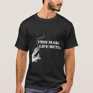 T-shirt Les poissons rendent la vie meilleure - Les poisso