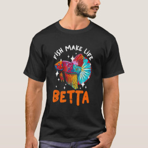 T-shirt Les poissons rendent la vie meilleure pour un aqua
