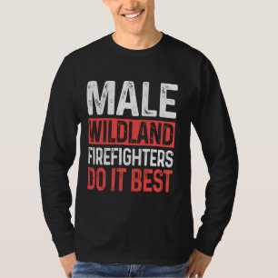 T-shirt Les pompiers Wildland font le meilleur pompier