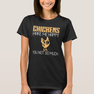 T-shirt Les poules me rendent heureux, blague, dicton, pou