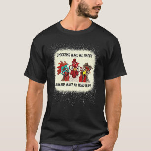 T-shirt Les poules me rendent heureux les humains me font 
