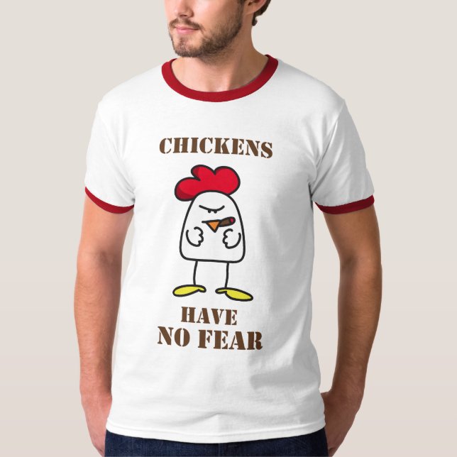 T-shirt Les poulets n'ont aucune crainte (Devant)