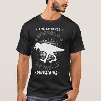 T-shirt Les Preuves Sont Écrasantes Les Oiseaux Sont Des D