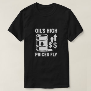 T-shirt Les prix élevés du pétrole font voler humour de po