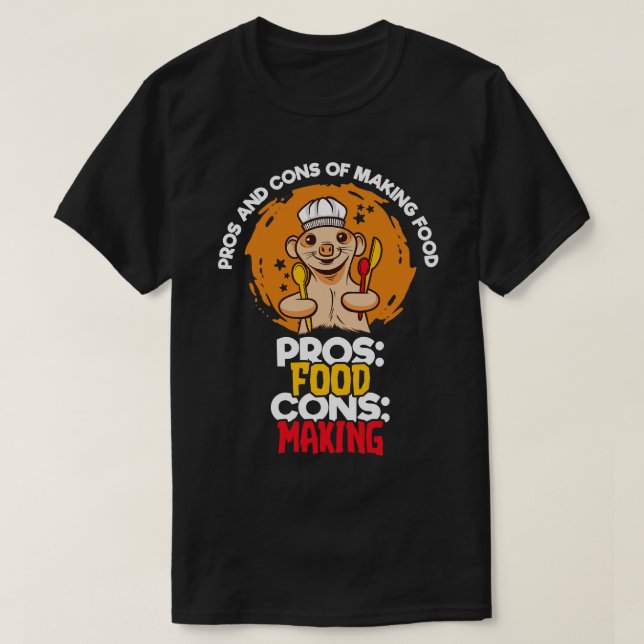 T-shirt Les Pros Et Les Cons De La Fabrication De Nourritu (Design devant)
