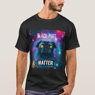 T-shirt Les pug noirs comptent