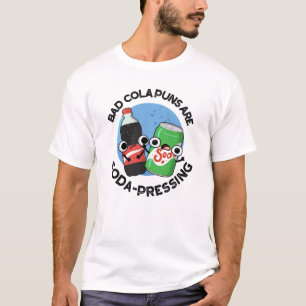 T-shirt Les Puns De Cola Mauvais Sont Un Pun De Soda Drôle
