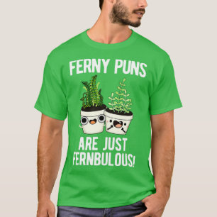 T-shirt Les Puns Ferny Ne Sont Que Des Pun Plante Drôle Et