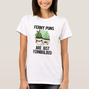 T-shirt Les Puns Ferny Ne Sont Que Des Pun Plante Drôle Et