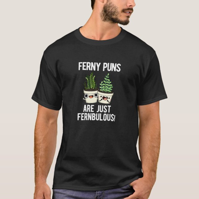 T-shirt Les Puns Ferny Ne Sont Que Des Pun Plante Fernbulb (Devant)
