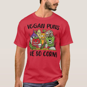 T-shirt Les Puns Vegas Sont Si Corny Vegan Nourriture Végé