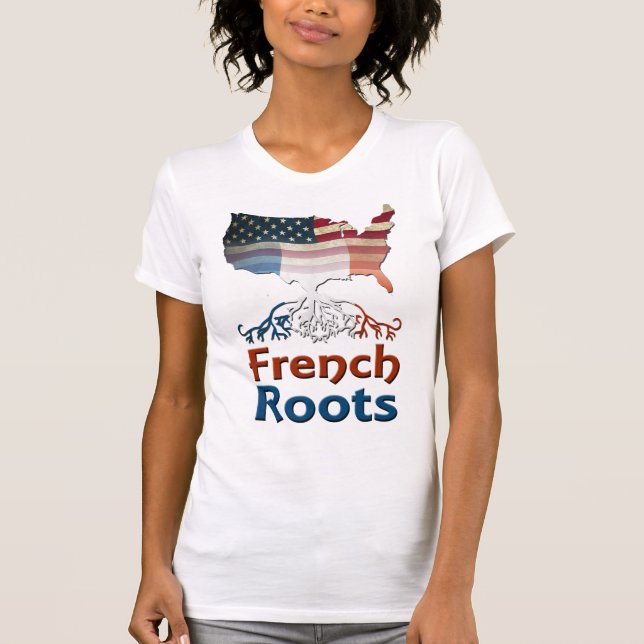 T-shirt Les racines françaises américaines (Devant)