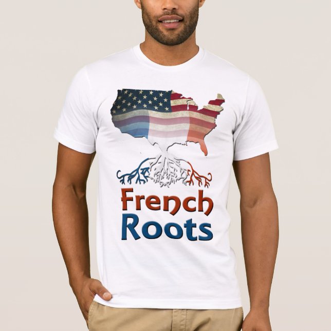 T-shirt Les racines françaises américaines (Devant)