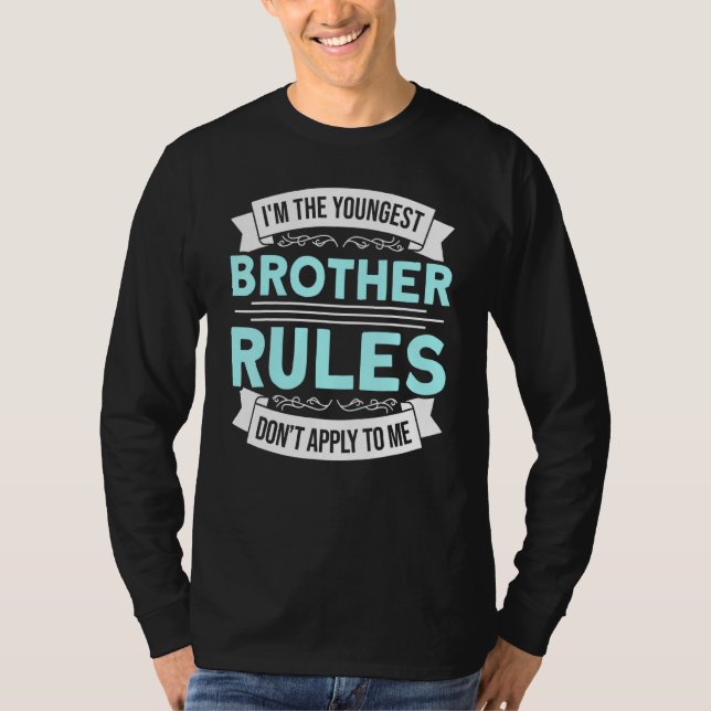 T-shirt Les Règles De Frère Les Plus Jeunes Ne S'Appliquen (Devant)