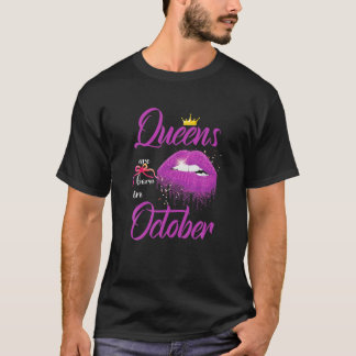 T-shirt Les Reines Féminines Sont Nées En Octobre Lèvres R