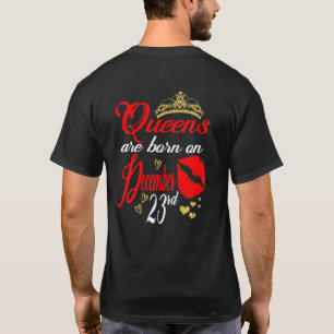 T-shirt Les Reines Feminines Sont Nées Le 23 Décembre Capr