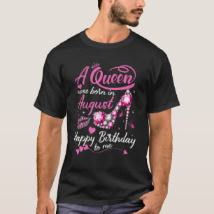 T-shirt Les Reines Noires Nées En Août Les Femmes Font Du