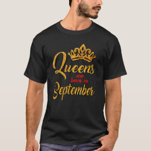T-shirt Les Reines Noires Sont Nées En Septembre Femmes An