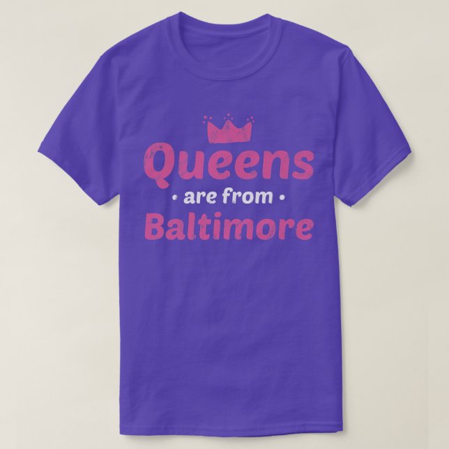 T-shirt Les Reines Sont De Baltimore Maryland Hometown Md  (Design devant)