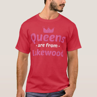 T-shirt Les Reines Sont De Lakewood Colorado Hometown Co H