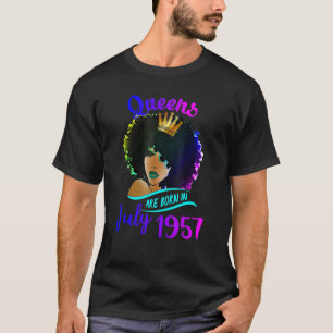 T-shirt Les Reines Sont Nées En Juillet 1957 65ème Anniver