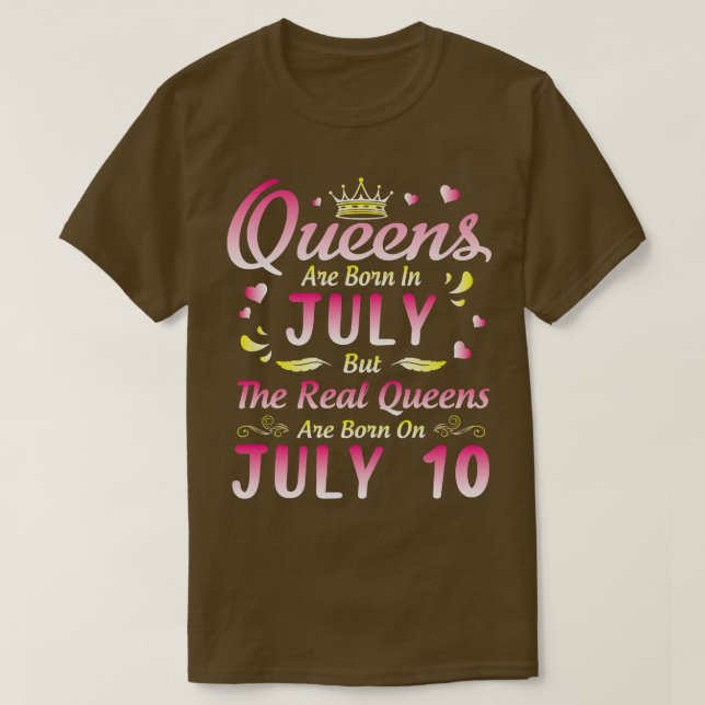 T-shirt Les Reines Sont Nées En Juillet Mais Les Reines Ré (Design devant)
