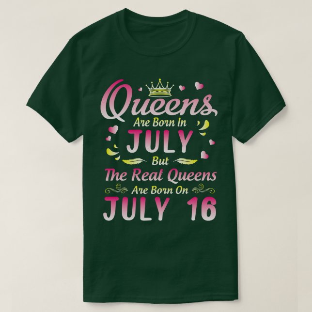 T-shirt Les Reines Sont Nées En Juillet Mais Les Reines Ré (Design devant)