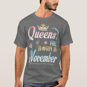 T-shirt Les Reines Sont Nées En Novembre Joyeux Anniversai