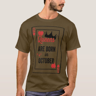 T-shirt Les Reines Sont Nées En Octobre Anniversaire Date