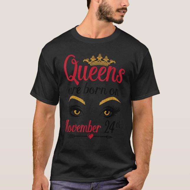 T-shirt Les Reines Sont Nées Le 24 Novembre Joyeux Anniver (Devant)