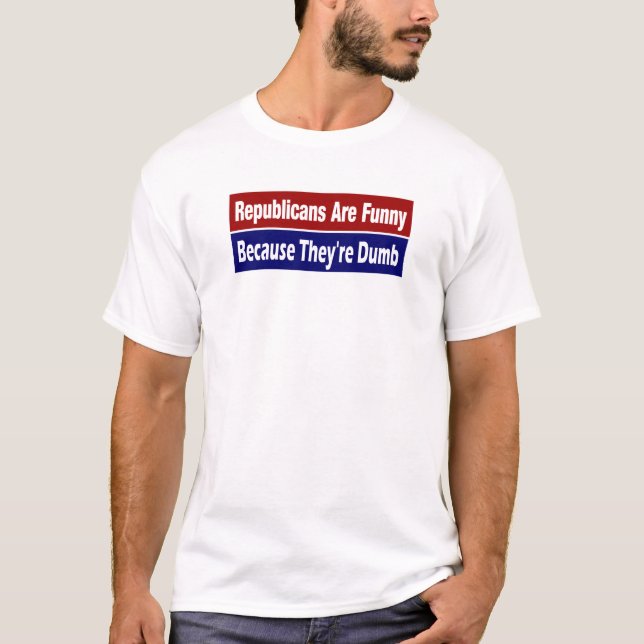 T-shirt Les républicains sont drôles puisqu'ils sont muets (Devant)