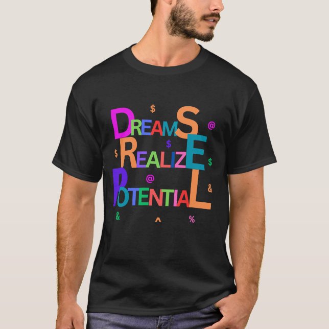 T-shirt Les rêves réalisent le potentiel (Devant)