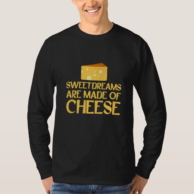 T-shirt Les Rêves Sucrés Sont Faits De Fromage (Devant)