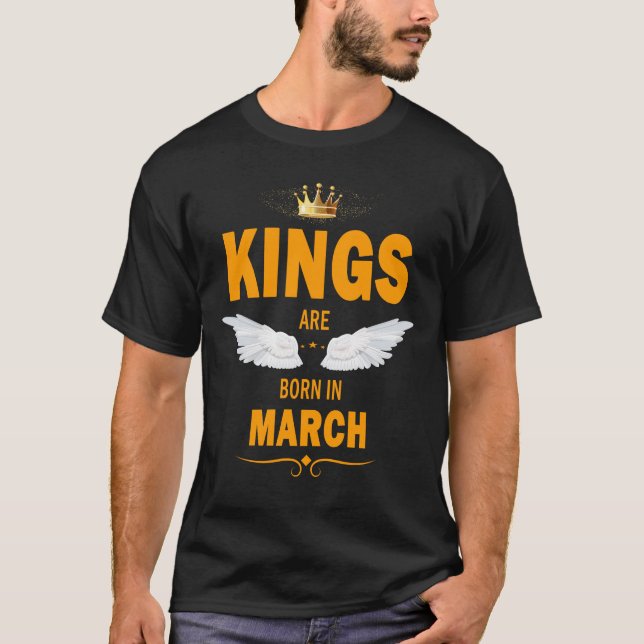 T-shirt Les rois naissent en mars (Devant)