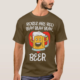 T-shirt Les roses Sont Red Blah Beer Funny Valentines Jour