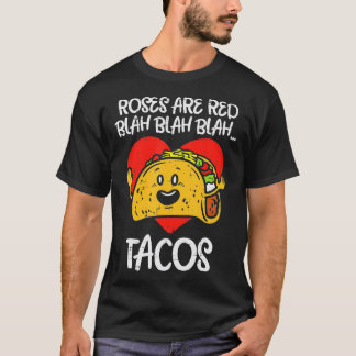 T-shirt Les roses sont Red Blah Tacos Funny Valentine Day 