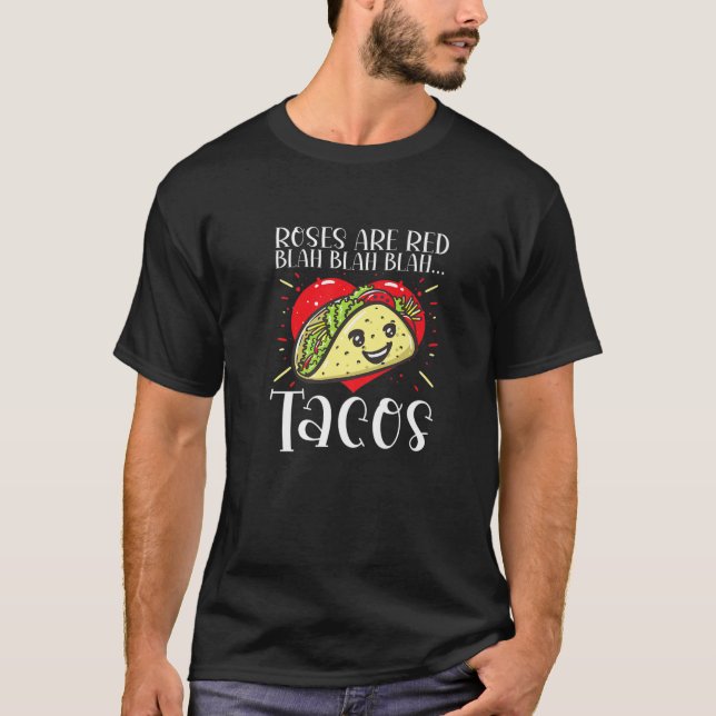 T-shirt Les roses sont Red Blah Tacos Funny Valentine Day  (Devant)