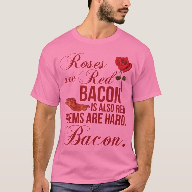 T-shirt Les roses sont rouges, lard (Devant)