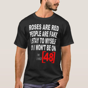 T-shirt Les roses Sont Rouges Les Gens Sont Faux Je Reste