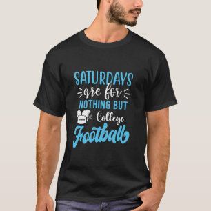 T-shirt Les samedis ne sont que pour le football universit