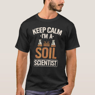T-shirt Les scientifiques du sol gardent le calme Fermier