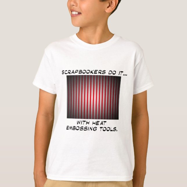 T-shirt Les scrapbookers le font... avec des outils de gau (Devant)
