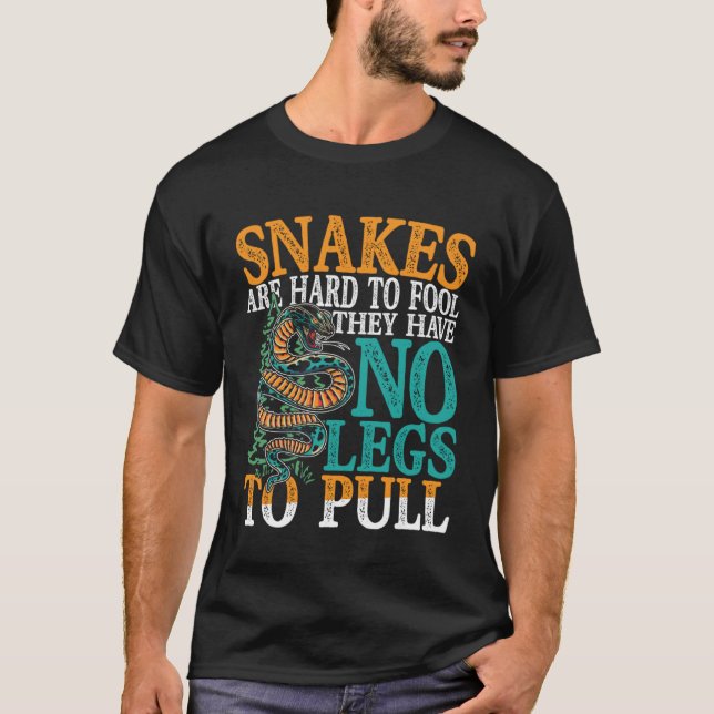 T-shirt Les Serpents Sont Difficiles À Tromper Ils N'Ont P (Devant)