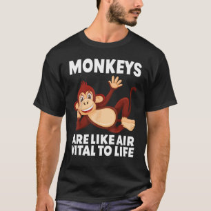 T-shirt Les singes sont comme Air Vital to Life costume de