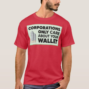 T-shirt Les Sociétés Ne S'Intéressent Qu'À Votre Portefeui