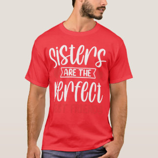 T-shirt Les soeurs Arehe Parfait Meilleurs Amis Sisteream 