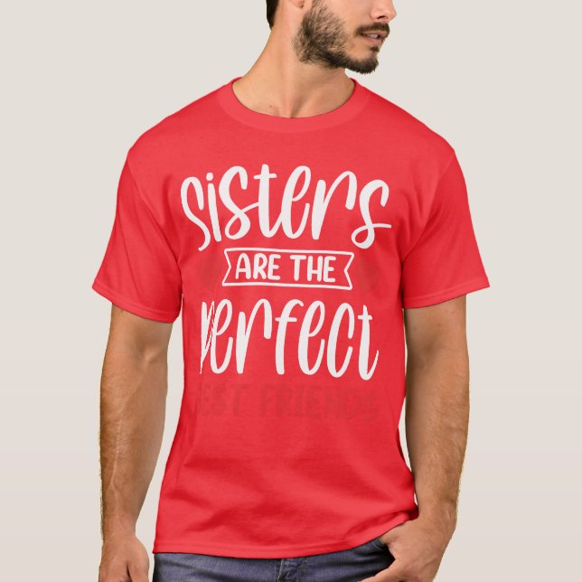 T-shirt Les soeurs Arehe Parfait Meilleurs Amis Sisteream  (Devant)