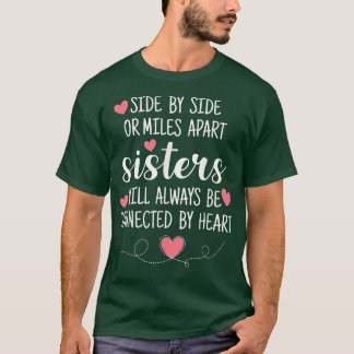 T-shirt Les Soeurs Côté À Côté Seront Toujours Connectées 