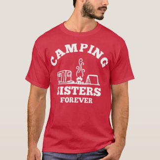 T-shirt Les Soeurs De Camping Pour Toujours