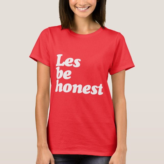 T-SHIRT LES SOIT HONNÊTE (Devant)
